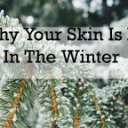 Why your skin dries out in the winter